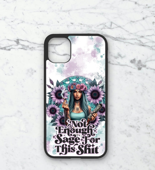 Phone case only!! Purple and turquoise Not enough sage for this shit 2