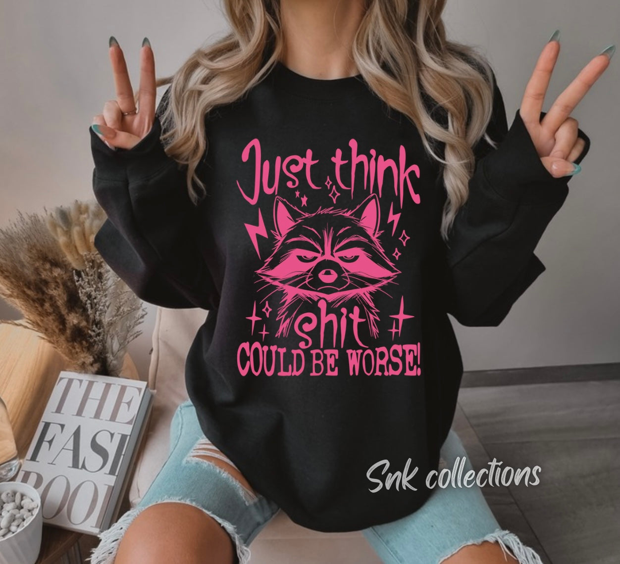 Shit could be worse PINK - Crewneck