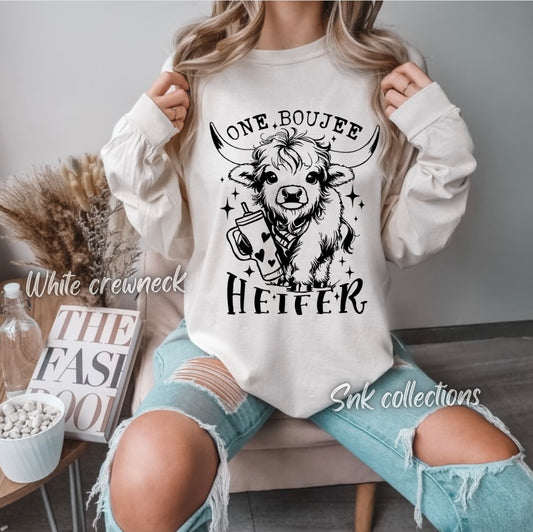 One boujee heifer - Crewneck