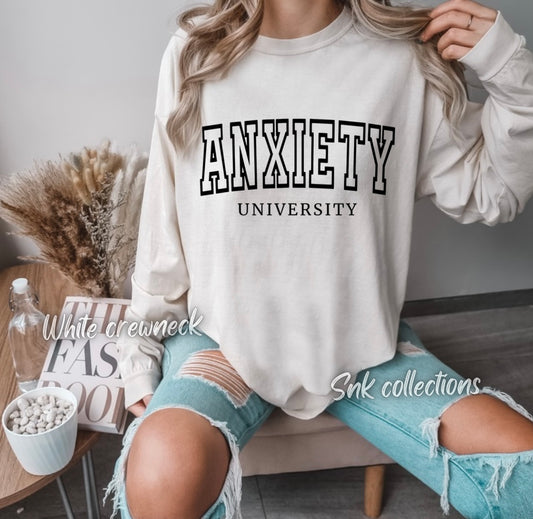 Black OUTLINED anxiety university - Crewneck