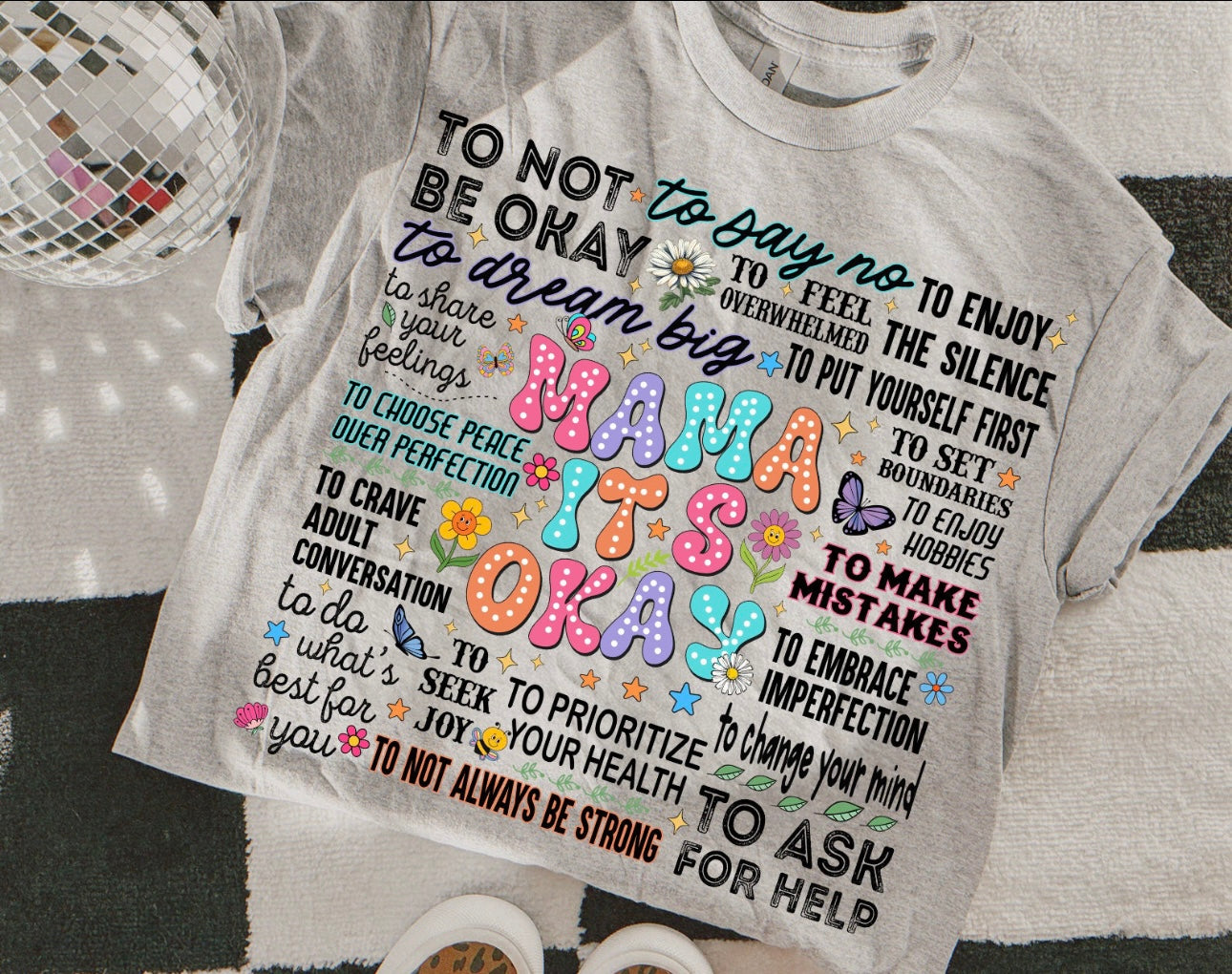 $16 Colorful mama its okay - T- Shirt