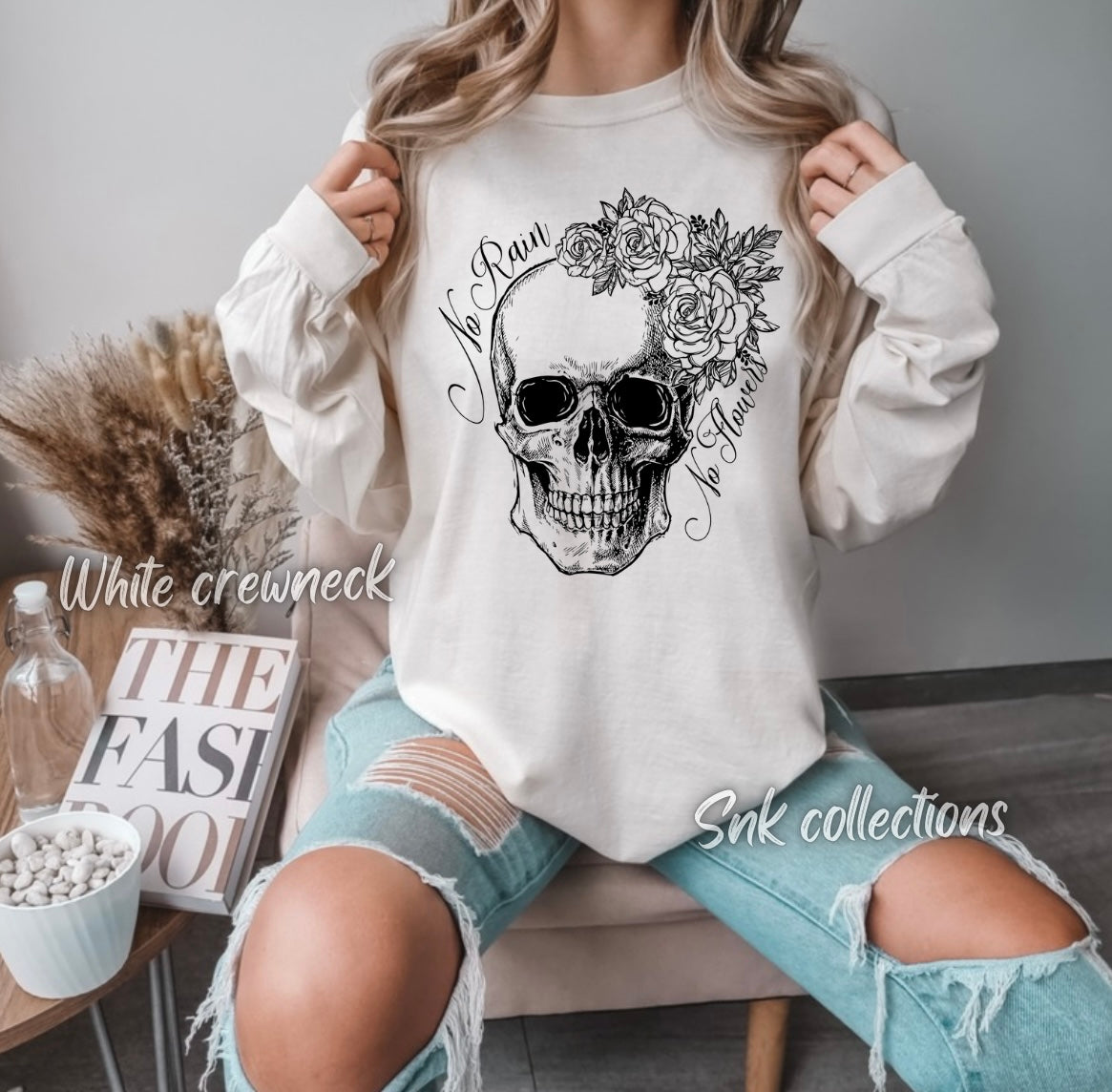 No rain no flower skull - Crewneck