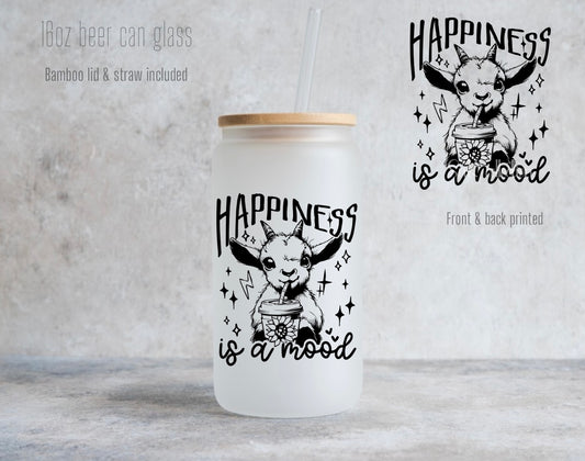 16oz Happiness is a mood glass can - Frosted