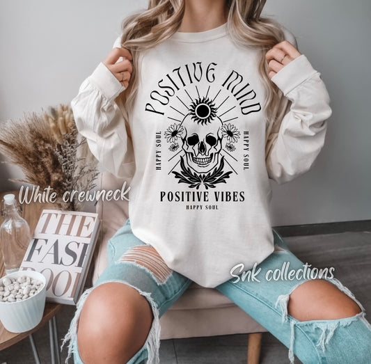 Positive mind on front - Crewneck