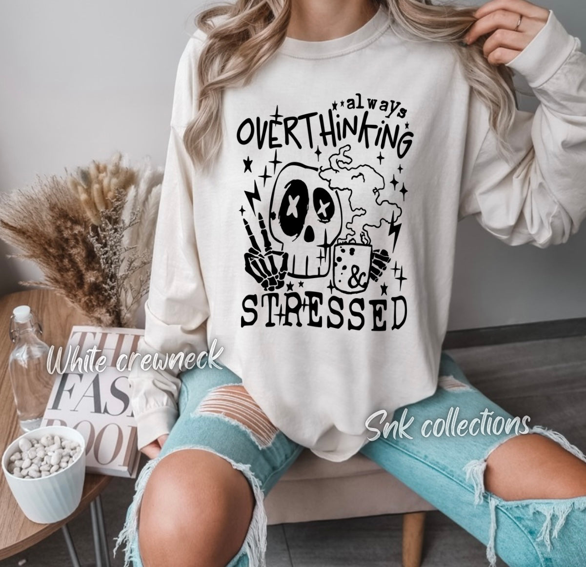 Overthinking and stressed - Crewneck