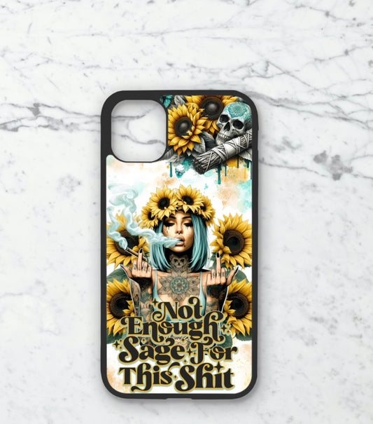 Phone case only!! Yellow- Not enough sage for this shit 3