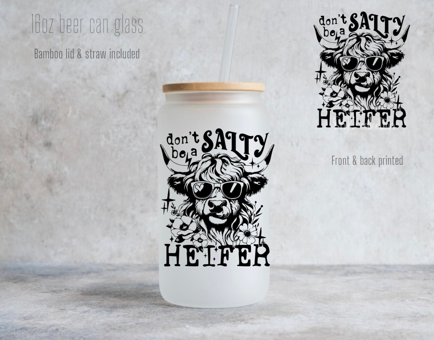 16oz Don't be a salty Heifer - Frosted