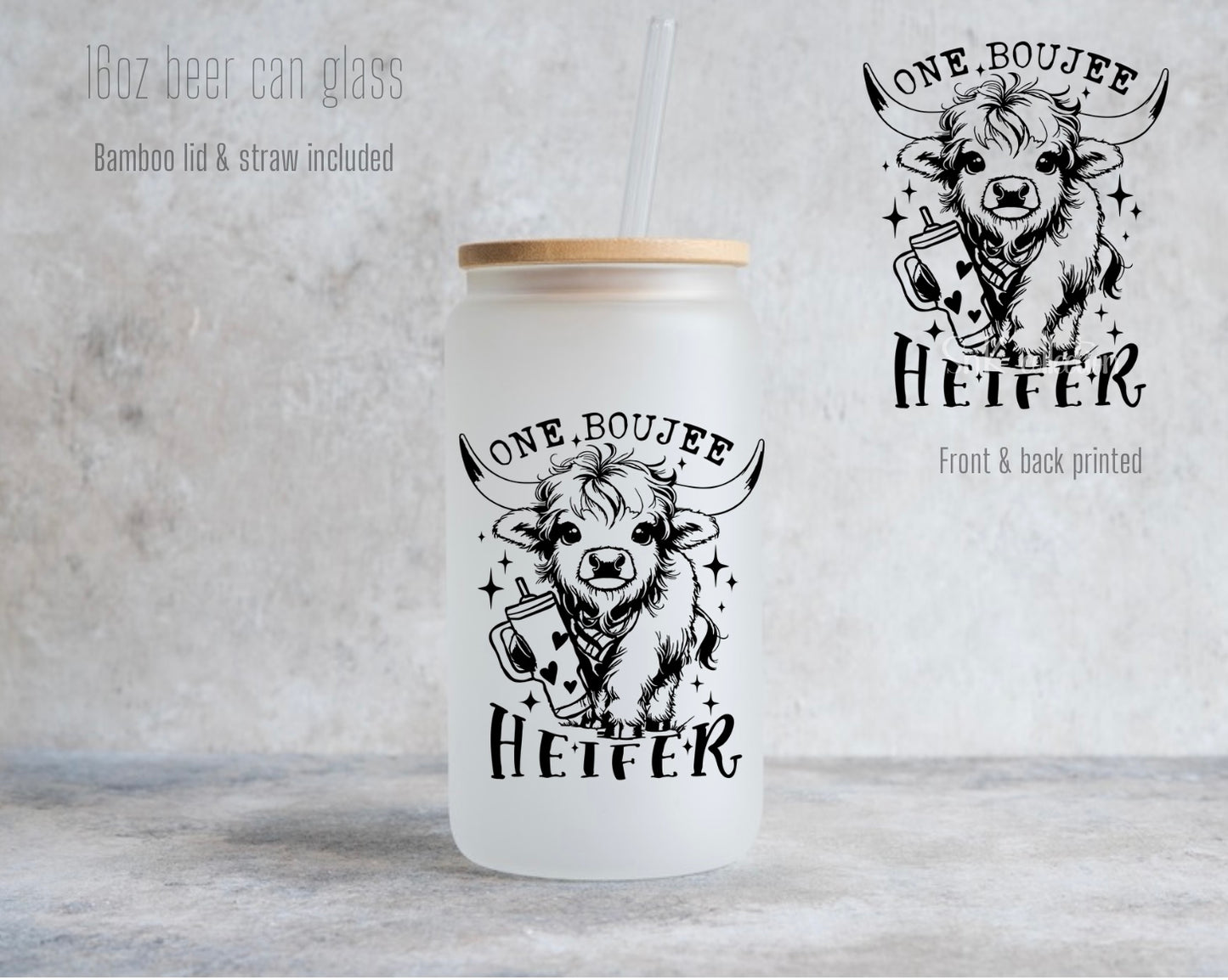 16oz One boujee Heifer - Frosted