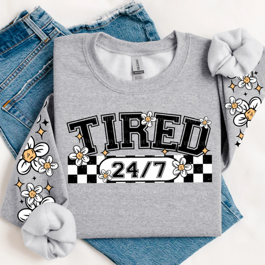 Crewneck - Tired 24/7