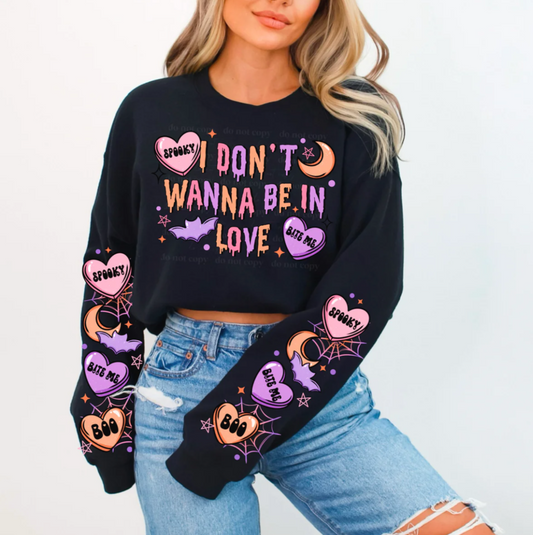 Crewneck - I don't wanna be in love