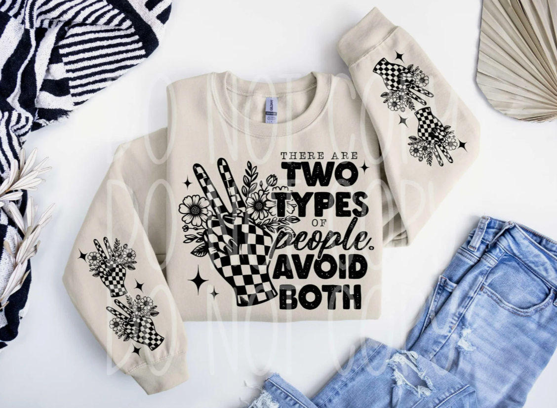 Crewneck - Two types of people