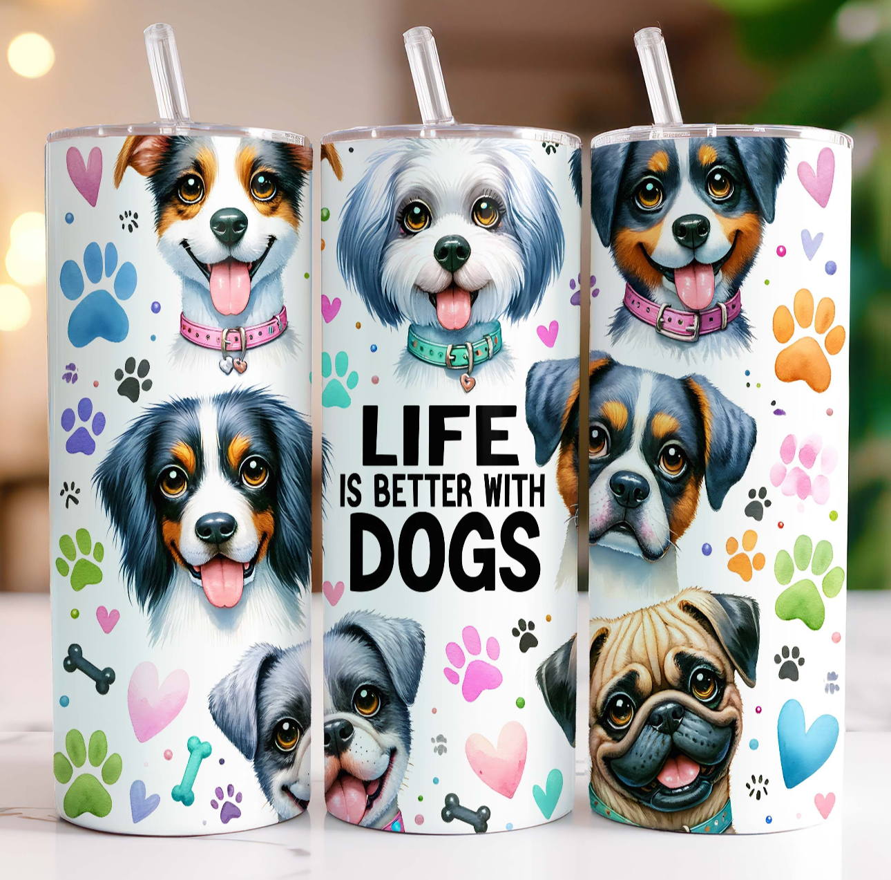 20oz tumbler - Life is better with dogs 2