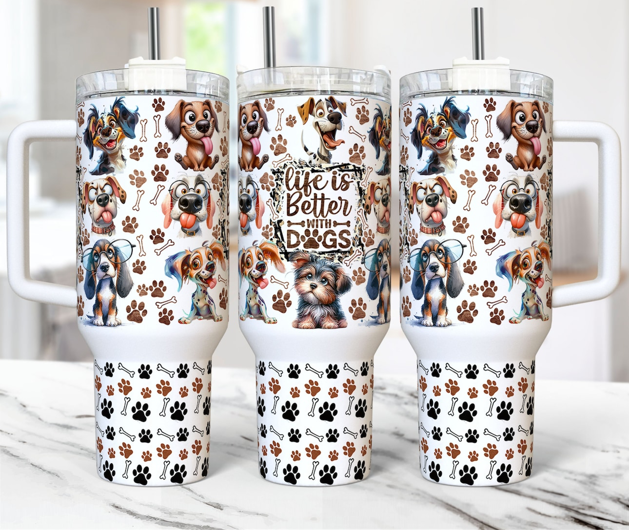 40oz cup- Life is better with dogs