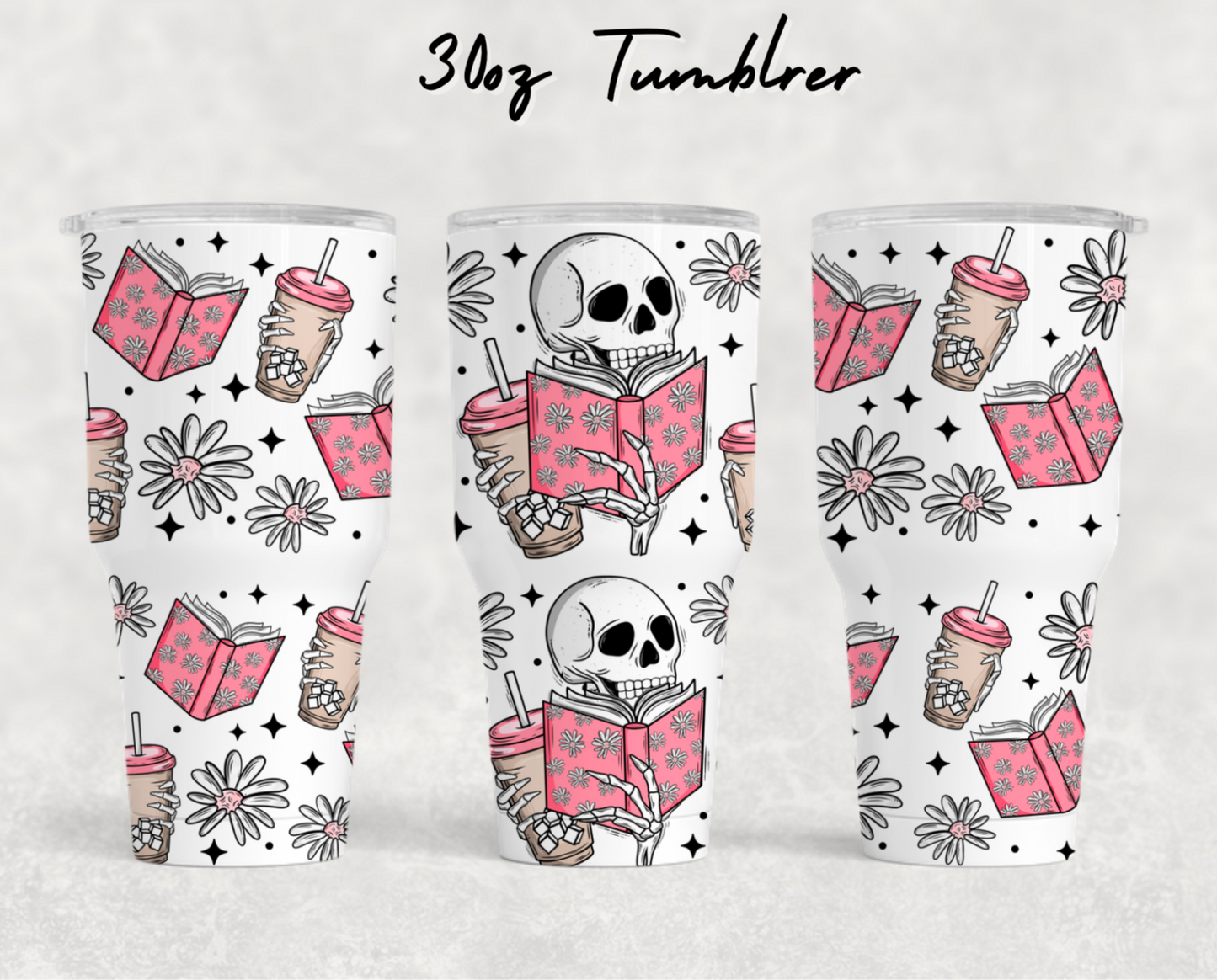 30oz NEW Tumblers- Skellies & Books