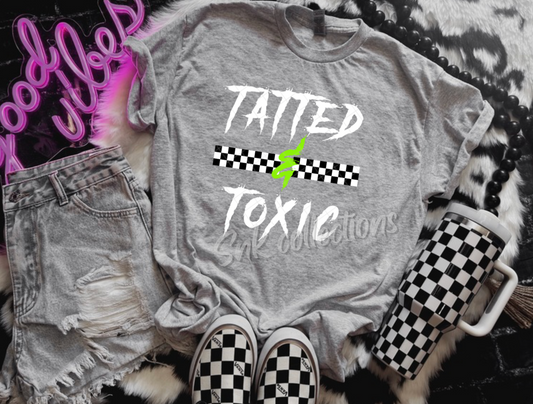 $16 Tatted & toxic on grey