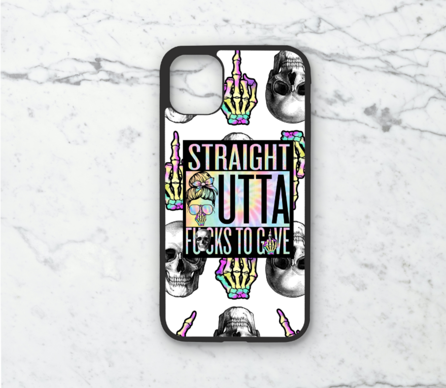 Phone case only!! Straight outta fucks